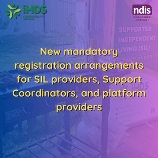 Major NDIS Reforms are on the way | Supported Independent Living (SIL) I-Help Disability Services